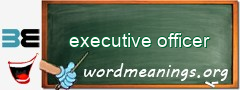 WordMeaning blackboard for executive officer
